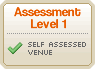 Assessment Level 1 : Self-assessed Venue